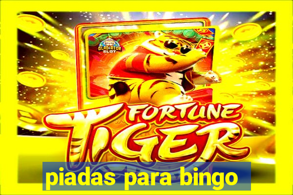 piadas para bingo